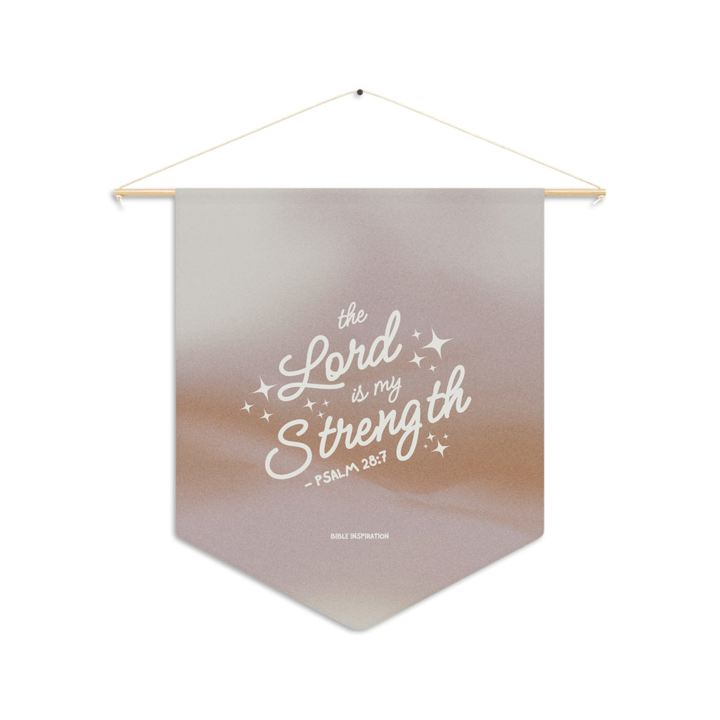 The Lord Is My Strength pennant | Faith Wall Banner, Psalm 28:7