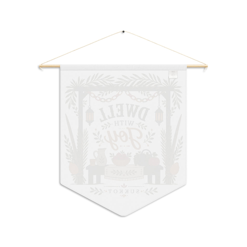 Dwell With Joy | Sukkot Pennant
