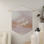 The Lord Is My Strength pennant | Faith Wall Banner, Psalm 28:7