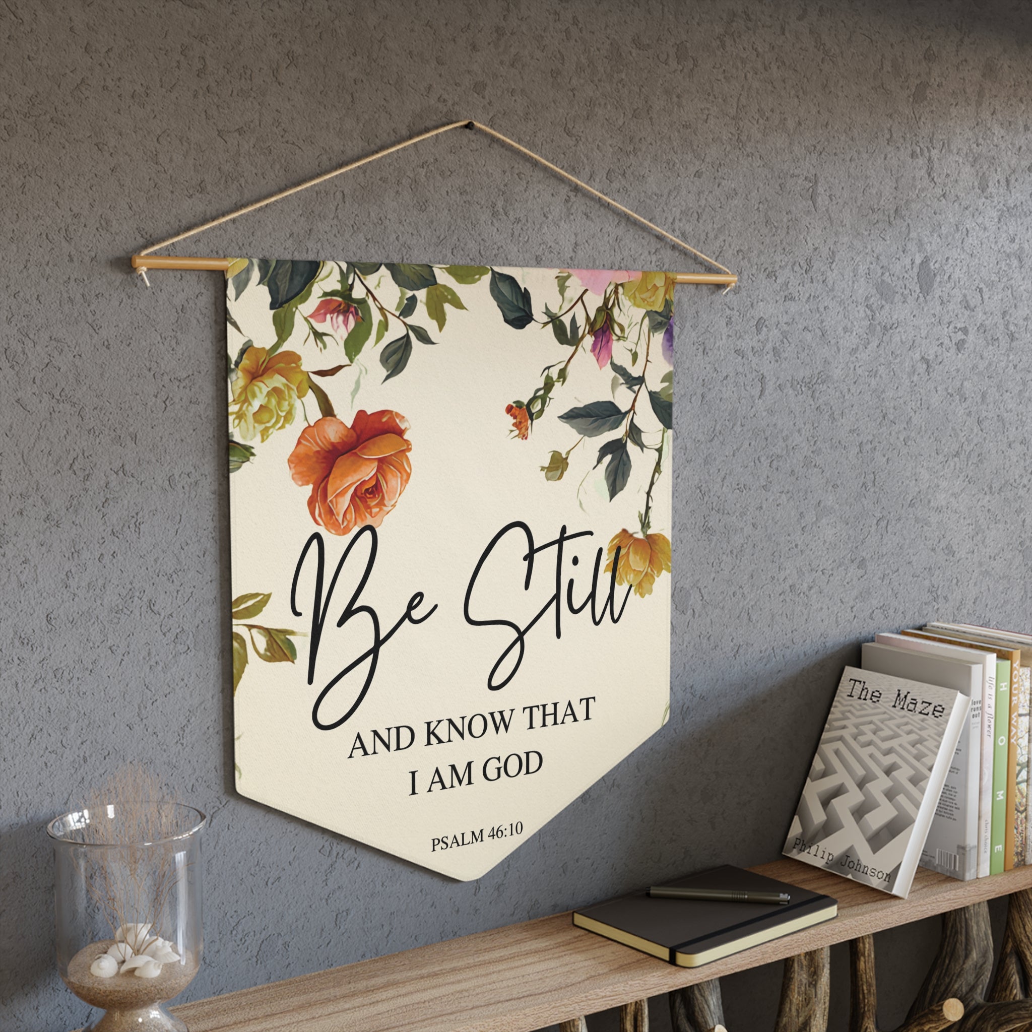 Be Still and Know | Psalm 46:10 Wall Pennant
