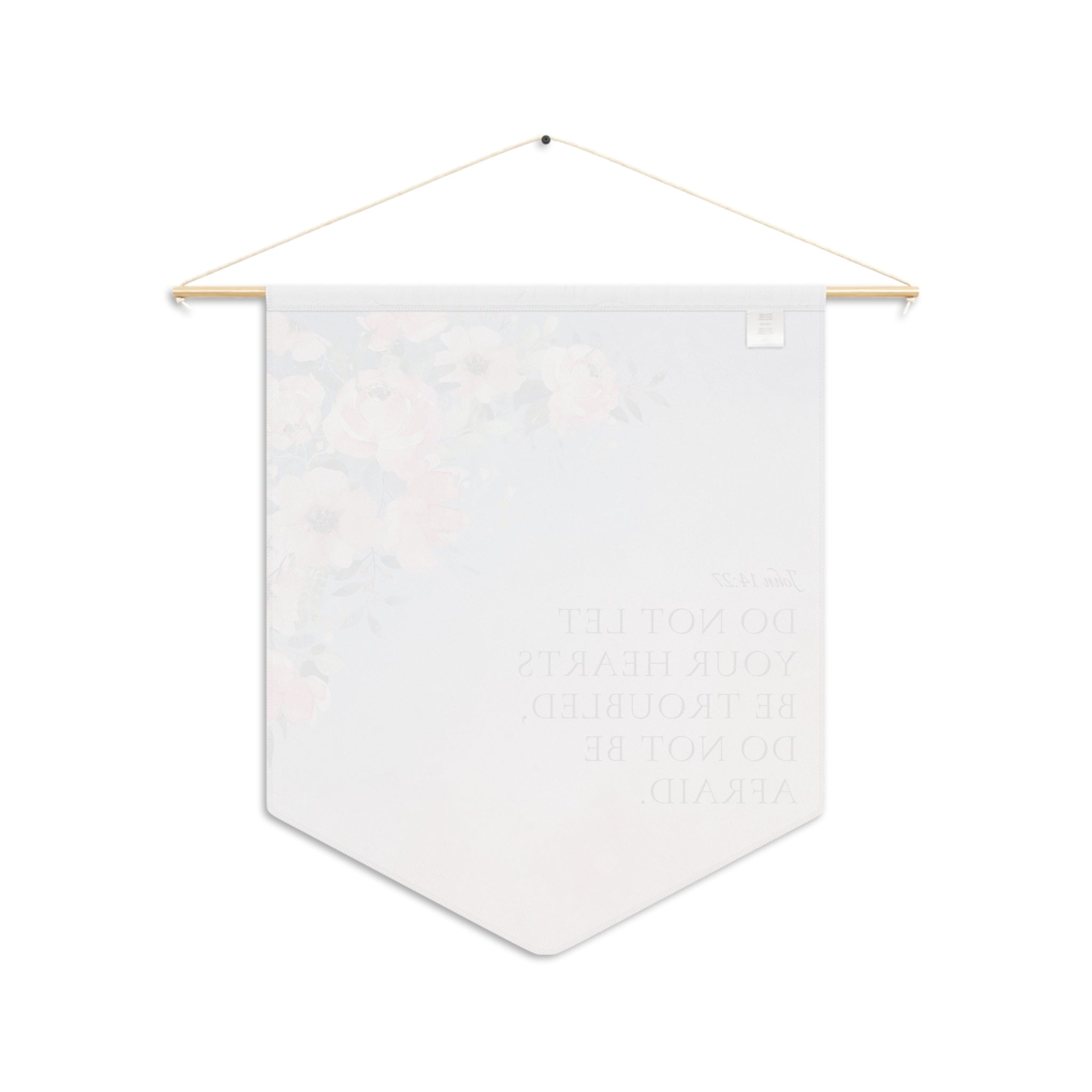 Do Not Let Your Hearts Be Troubled | John 14:27 Wall Pennant