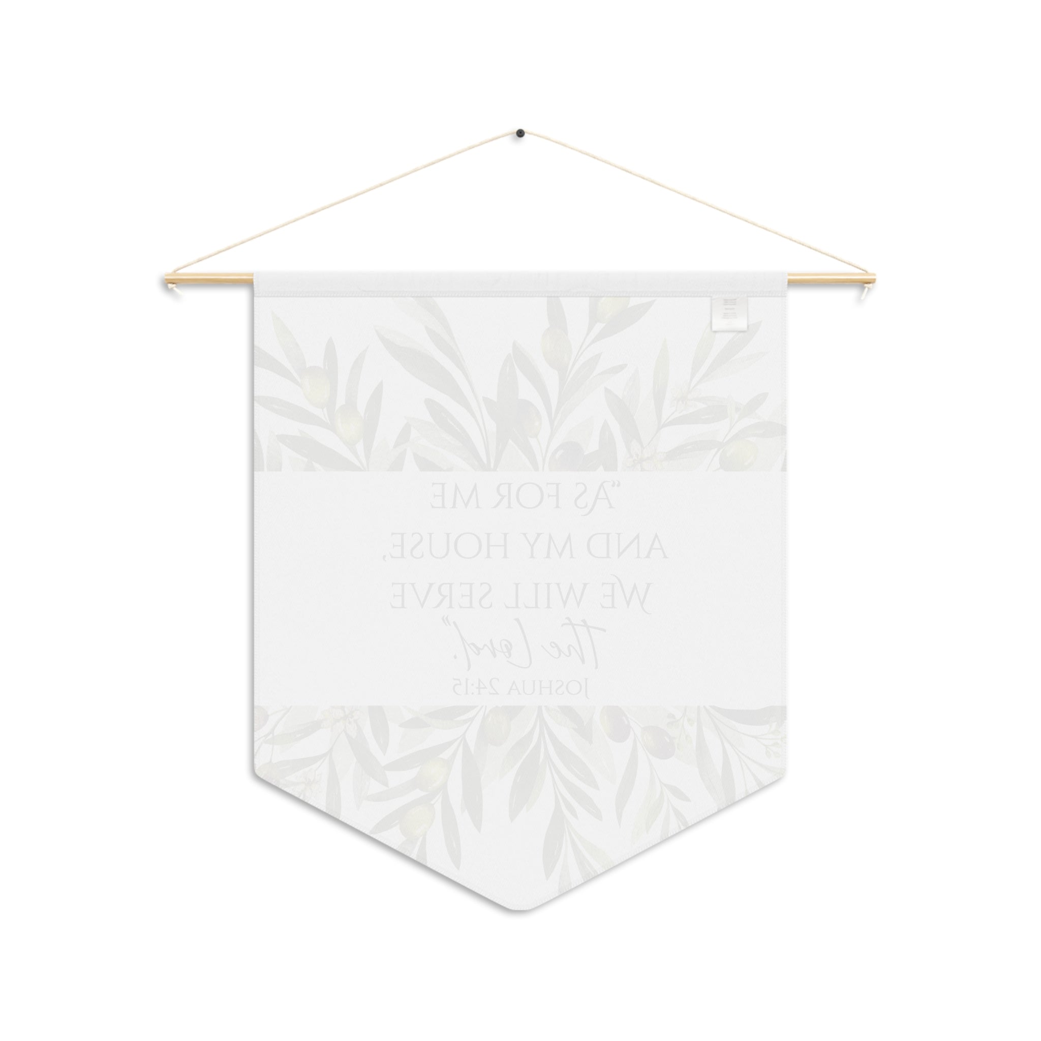 As for Me and My House | Joshua 24:15 Wall Pennant