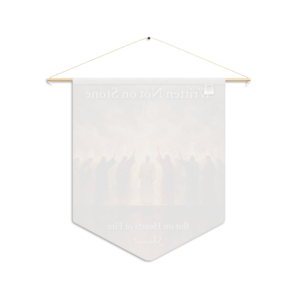 Written Not on Stone, But on Hearts of Fire | Shavuot Wall Pennant