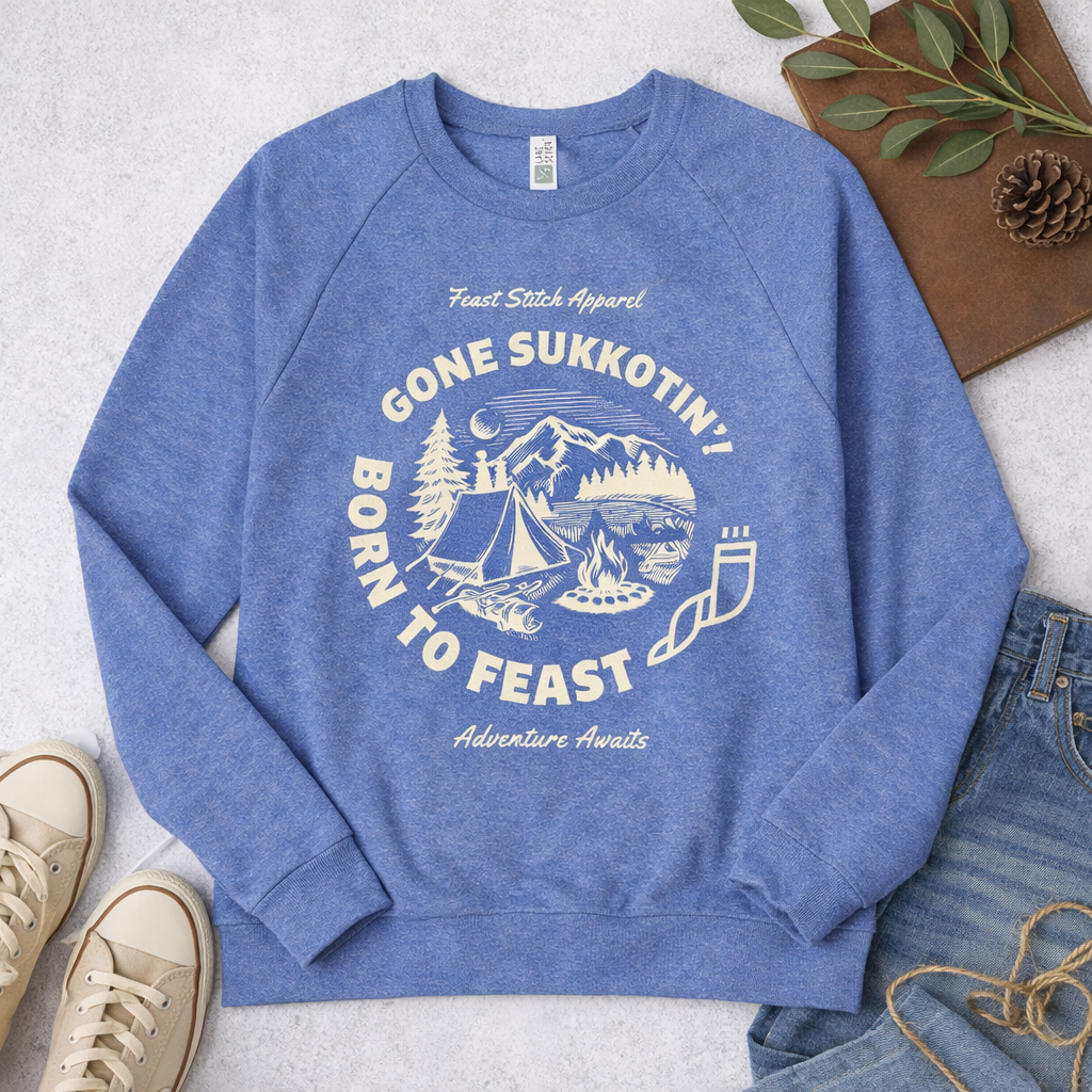 Womens Sukkot Sweatshirt | Feast of Tabernacles Shirt | Gone Sukkotin Born to Feast | Hebrew Roots Apparel | Christian Fall Sweatshirt