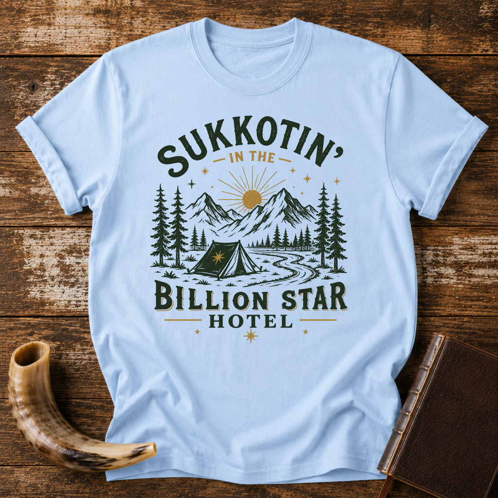 Sukkotin in the Billion Star Hotel Shirt | Sukkot Camping Tee | Fall Feast