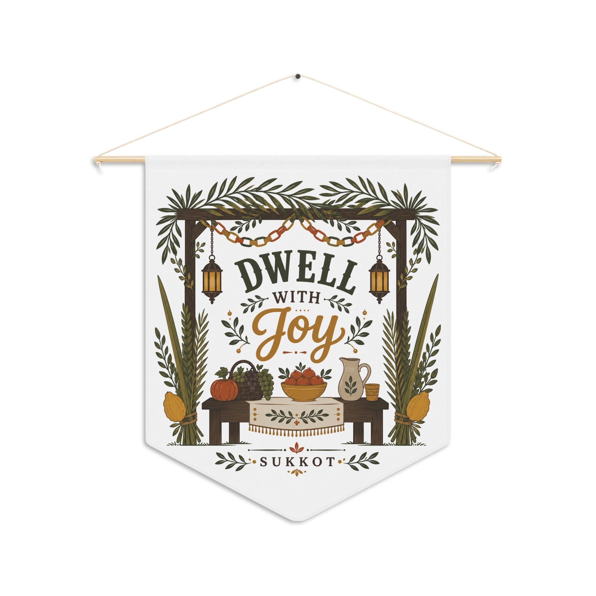 Dwell With Joy | Sukkot Pennant