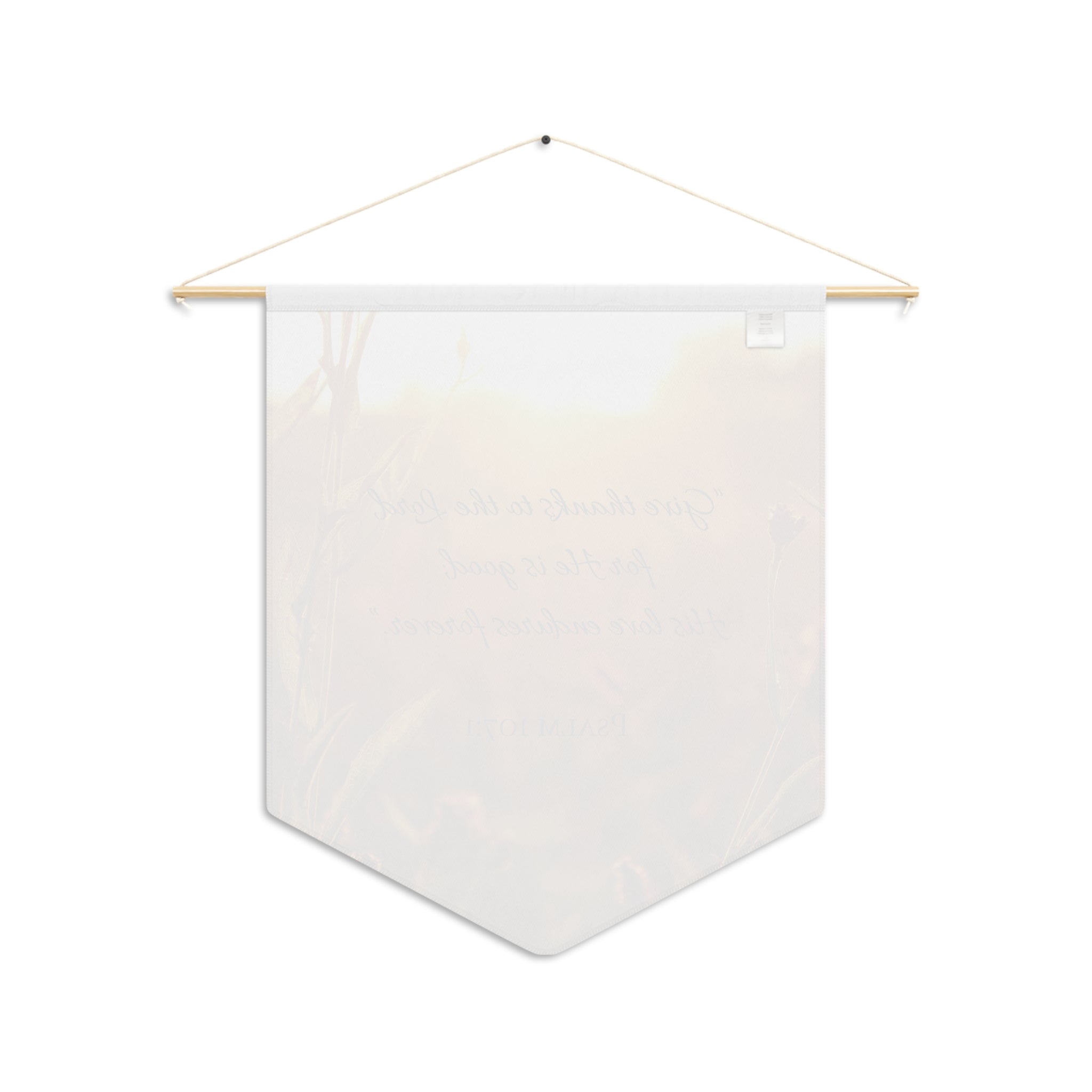 Give Thanks to the LORD | Psalm 107:1 Wall Pennant