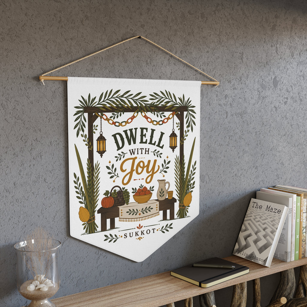 Dwell With Joy | Sukkot Pennant