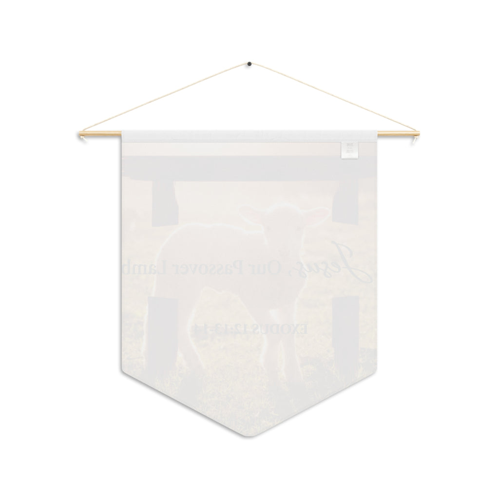 Jesus, Our Passover Lamb | Exodus 12:13–14 Wall Pennant