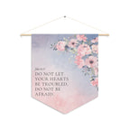 Do Not Let Your Hearts Be Troubled | John 14:27 Wall Pennant