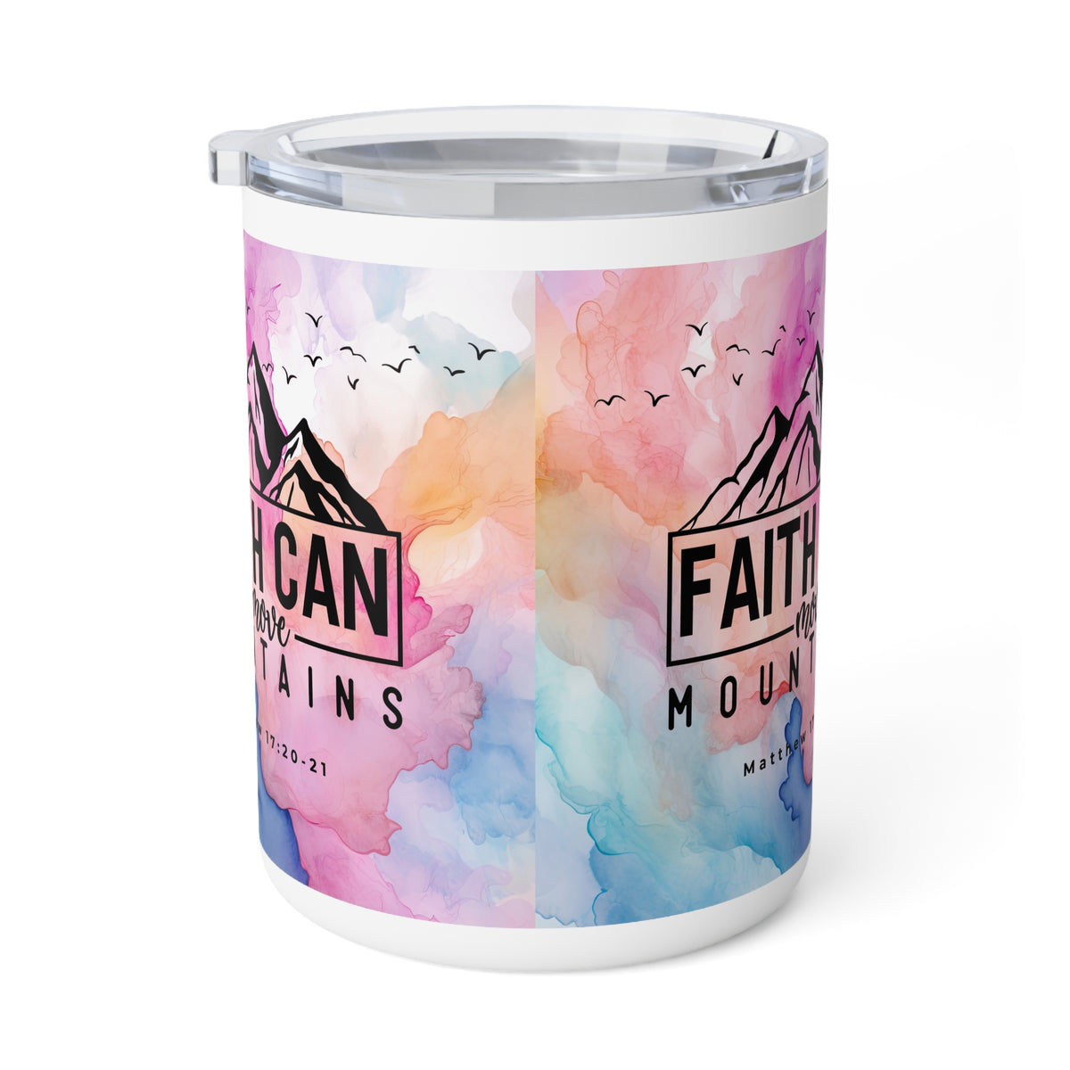 A white insulated tumbler with a clear lid, featuring a colorful watercolor design in pink, blue, and orange with black mountain and bird graphics, and the text 'FAITH MEETS MOUNTAIN' and 'I CAN LIVE WITHOUT GOD I CAN LIVE WITH GOD'.