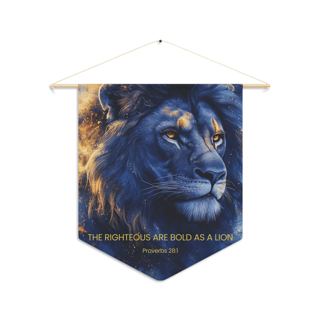The Righteous Are Bold as a Lion | Proverbs 28:1 Wall Pennant