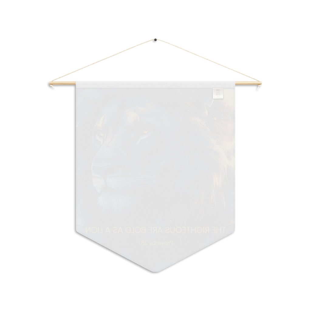 The Righteous Are Bold as a Lion | Proverbs 28:1 Wall Pennant