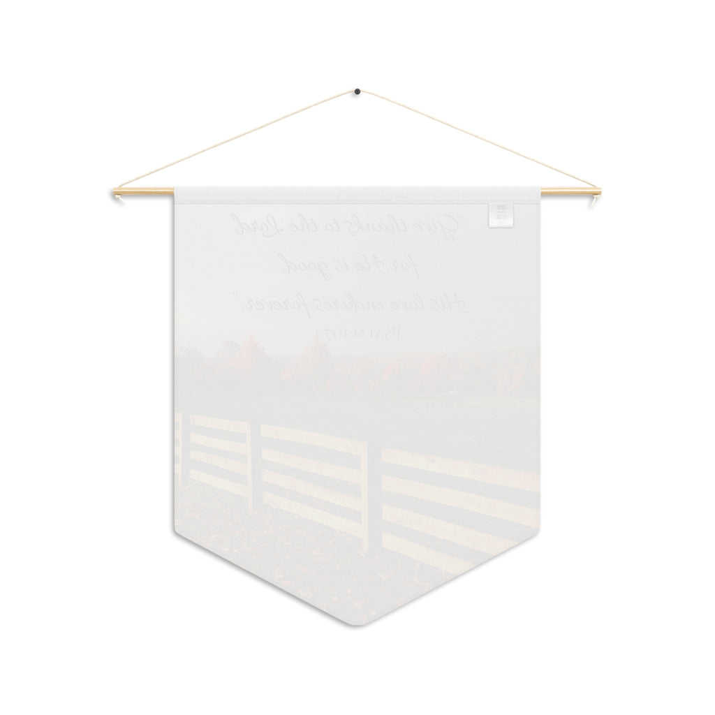 Give Thanks to the Lord | Psalm 107:1 Wall Pennant