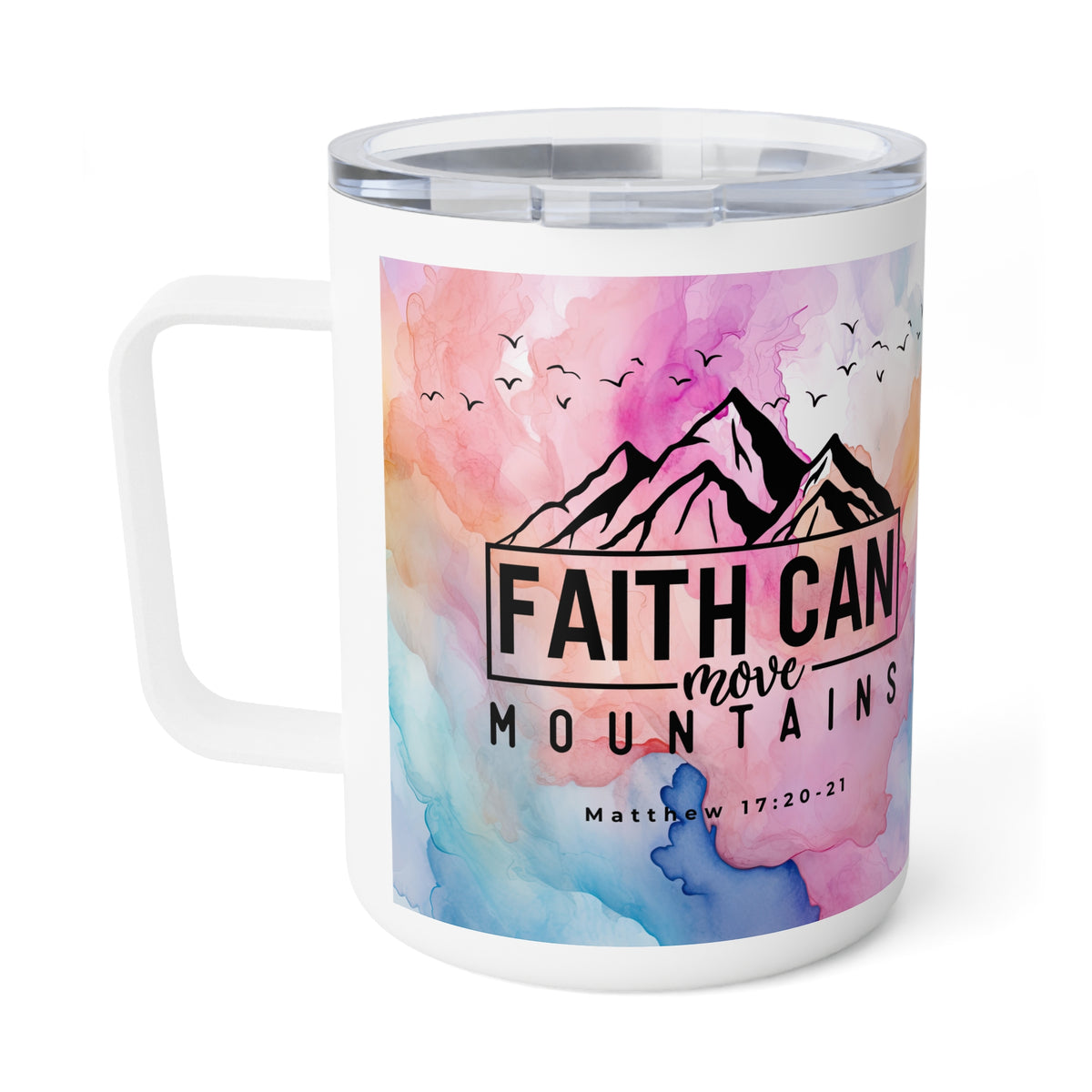 A white insulated travel mug with a clear lid, featuring a colorful watercolor mountain graphic and the text 'FAITH CAN move MOUNTAINS' with 'Matthew 17:20-21' printed on the front.