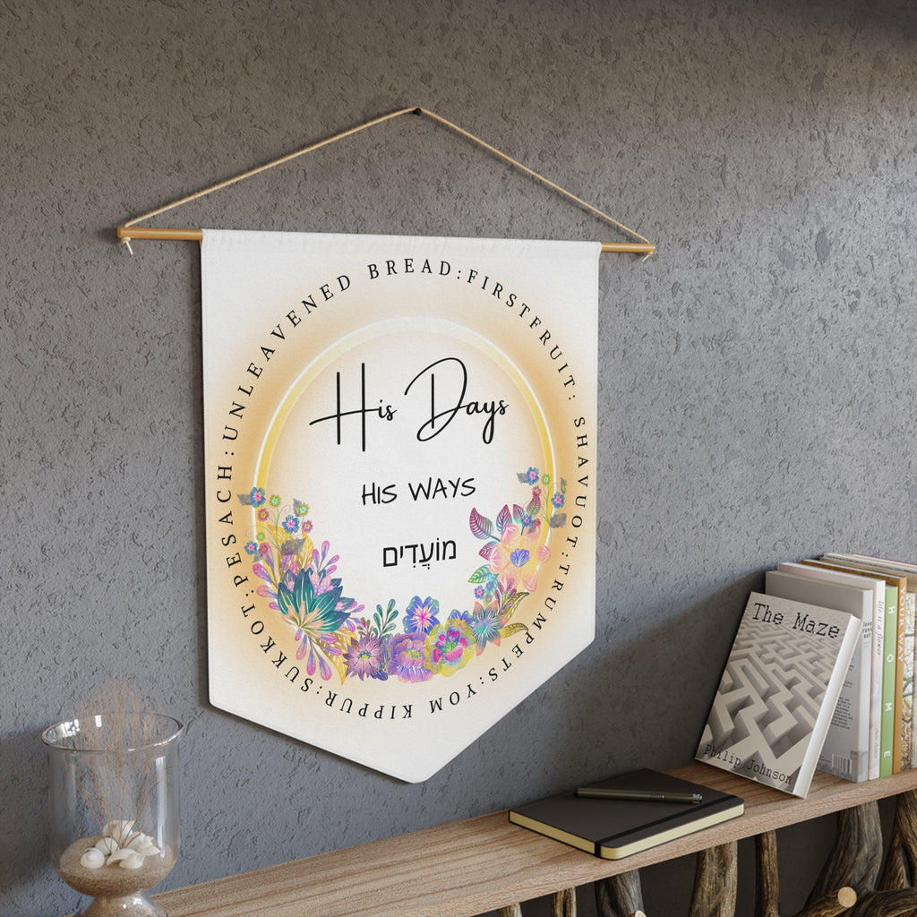 His Days, His Ways | God's Appointed Times Wall Pennant