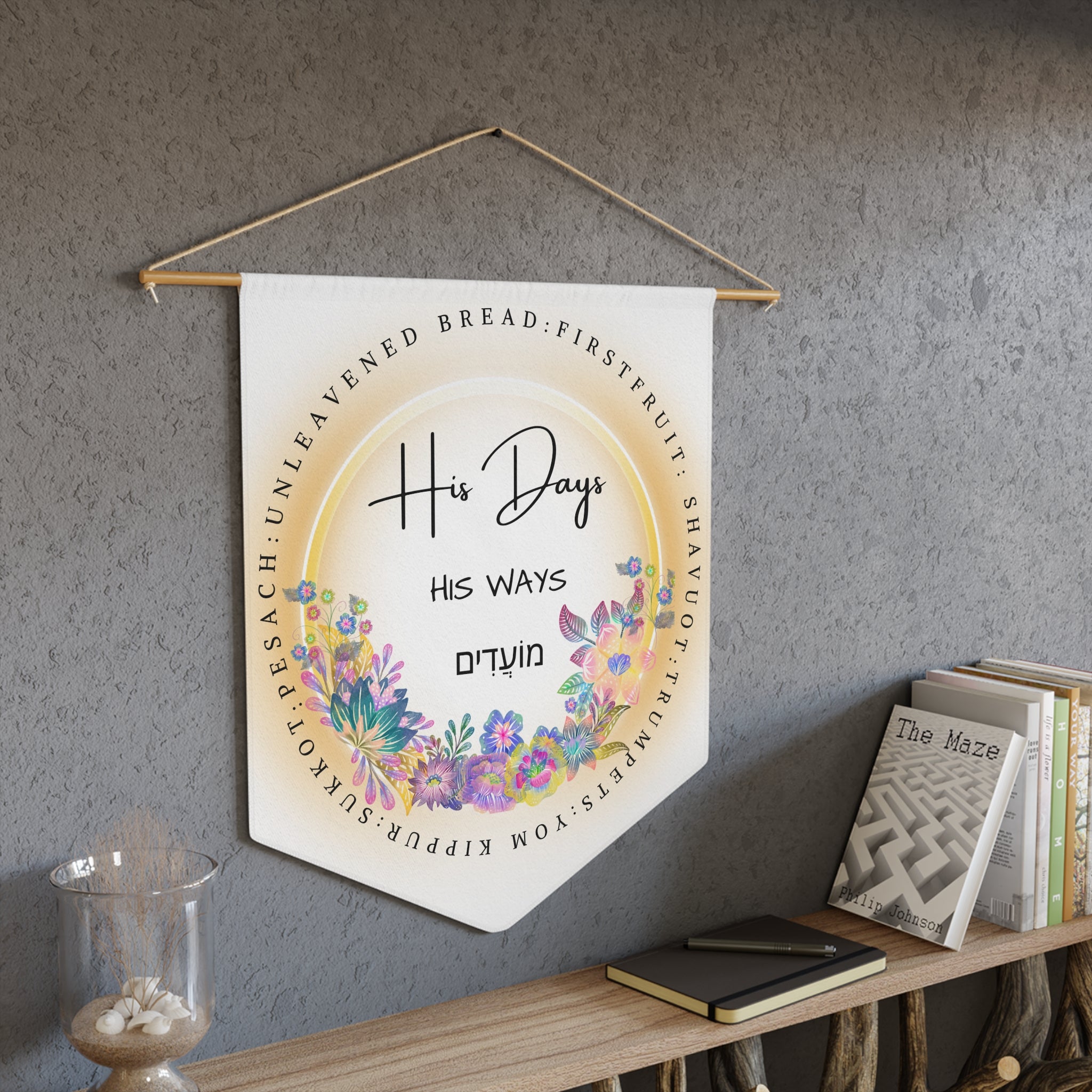 His Days, His Ways | God's Appointed Times Wall Pennant