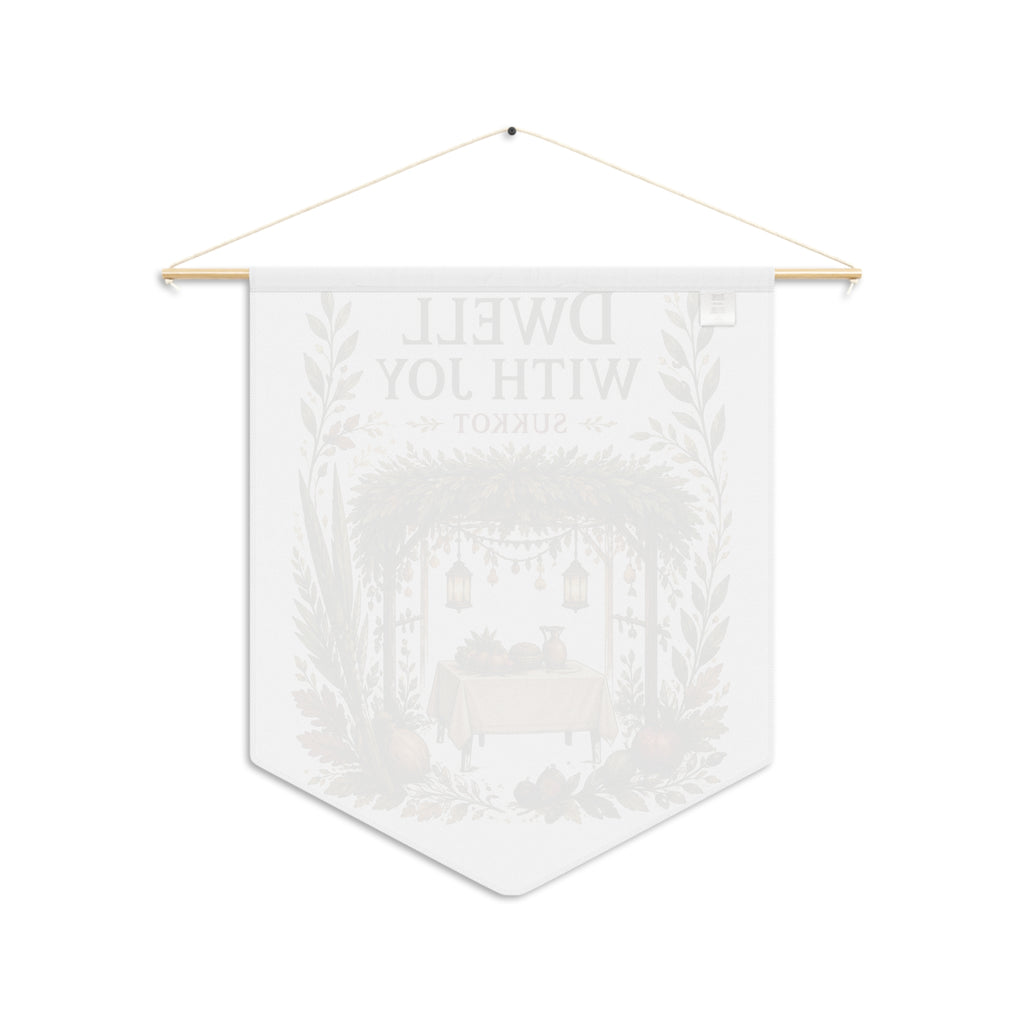 Dwell With Joy | Sukkot Pennant