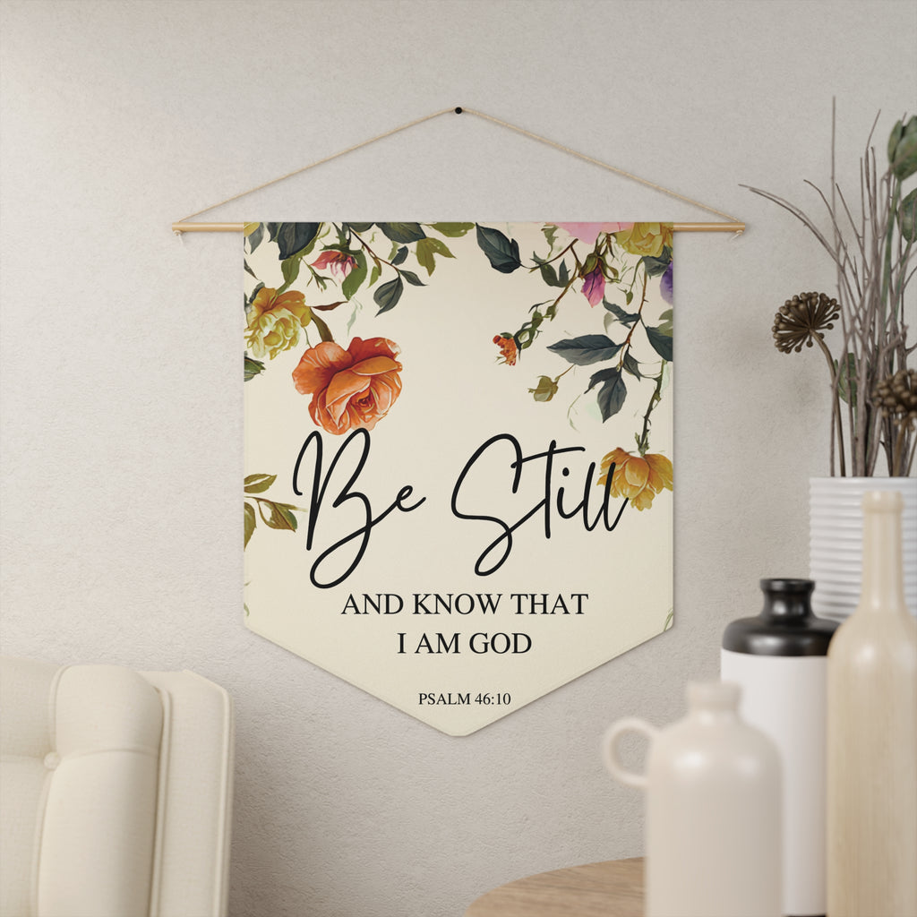 Be Still and Know | Psalm 46:10 Wall Pennant