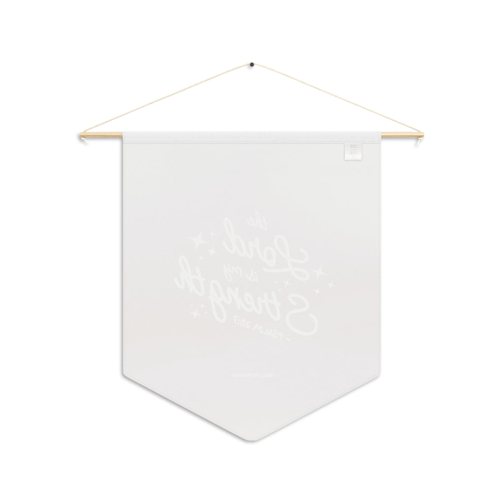The Lord Is My Strength pennant | Faith Wall Banner, Psalm 28:7