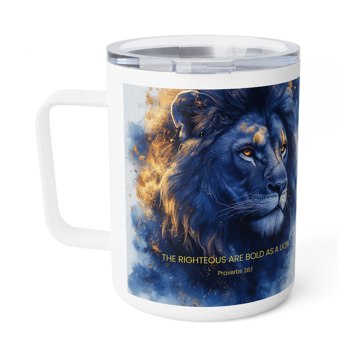 A white stainless steel travel mug with a clear lid, featuring a detailed graphic of a majestic blue lion with gold accents and the biblical quote 'THE RIGHTEOUS ARE BOLD AS A LION' from Proverbs 28:23.