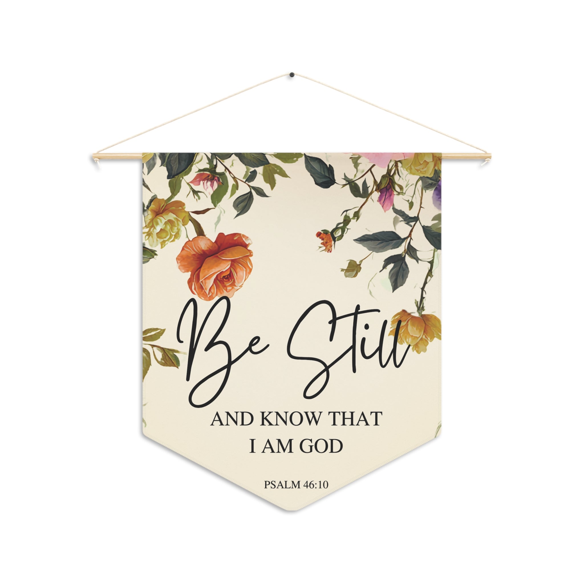 Be Still and Know | Psalm 46:10 Wall Pennant