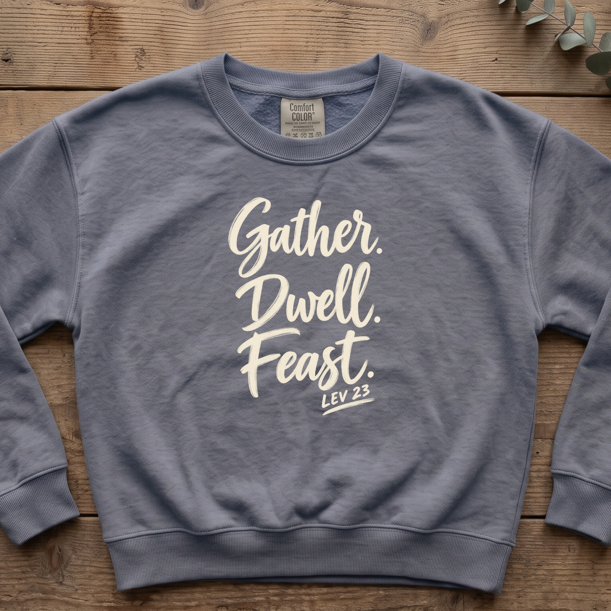 Gather Dwell Feast Sweatshirt | Sukkot Biblical Feast Days Crewneck | Lev 23