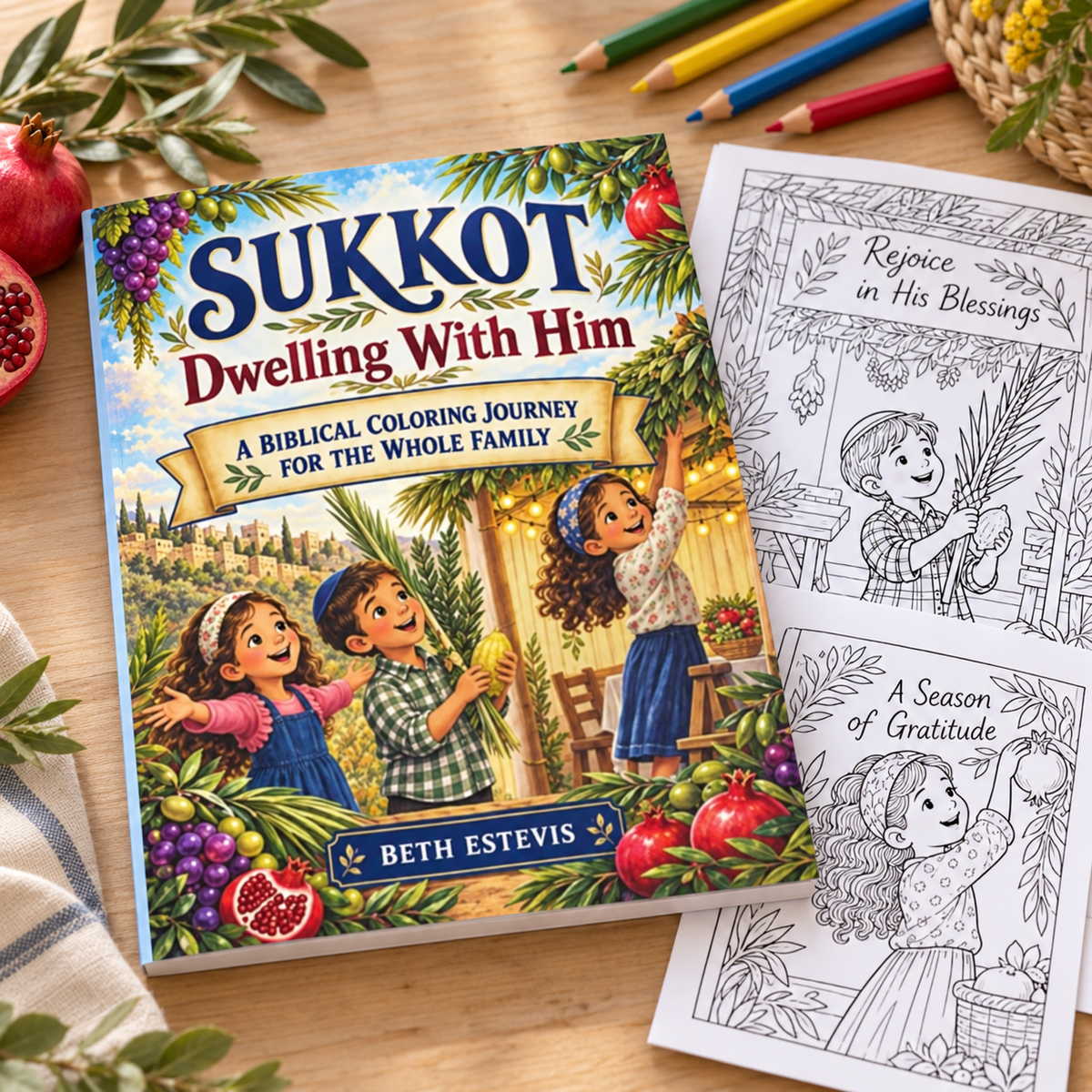 Sukkot Coloring Book — 'Dwelling With Him' Family Bible Activity