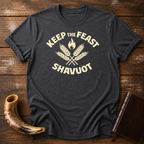 Keep the Feast Shavuot Pentecost Tee
