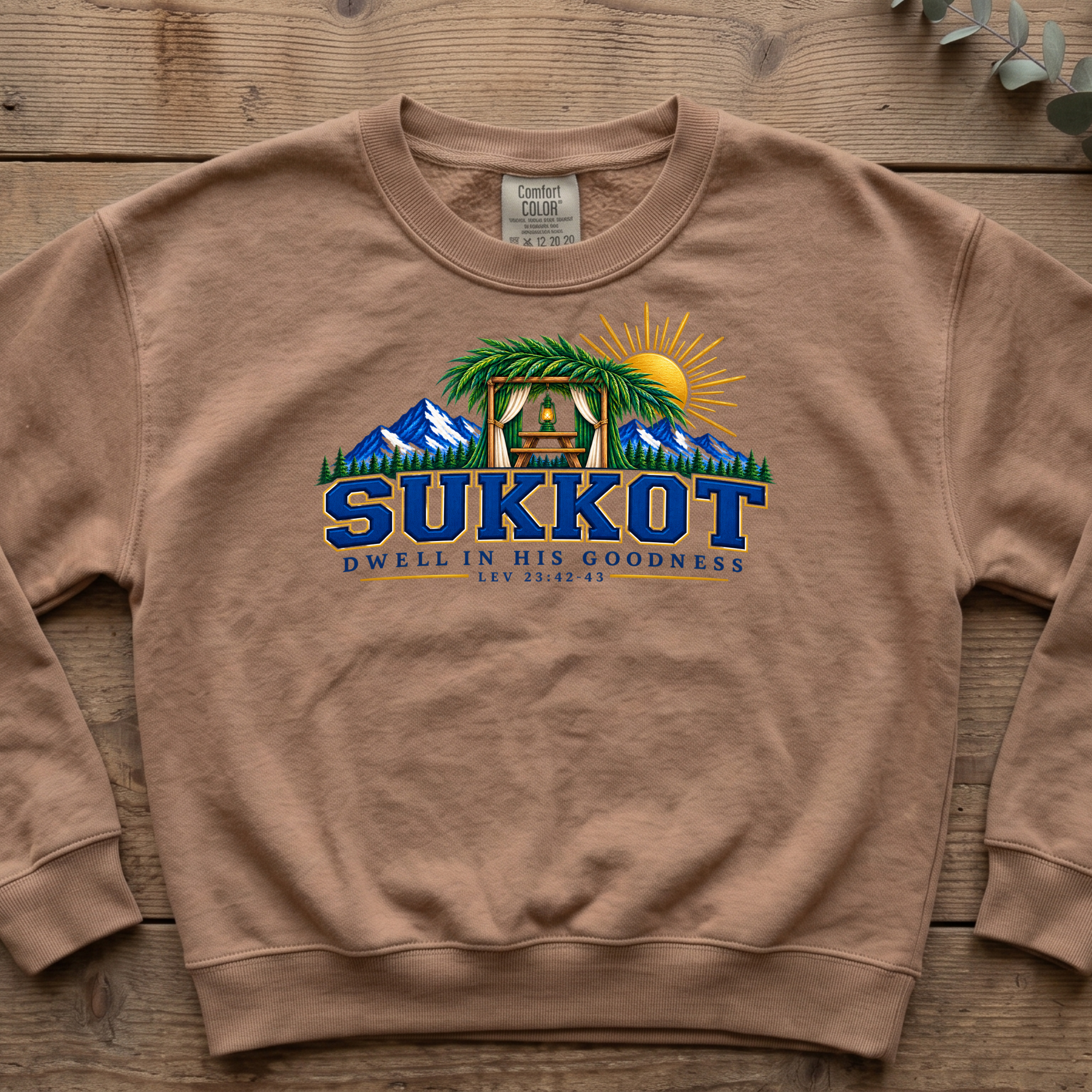 Dwell in His Goodness Sukkot Sweatshirt