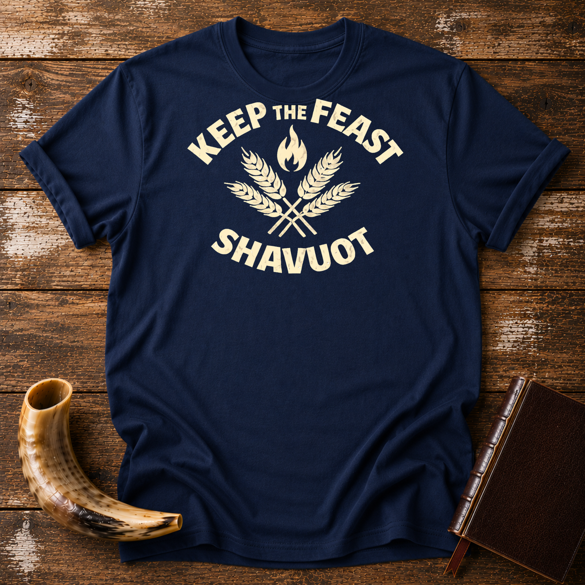 Keep the Feast Shavuot Pentecost Tee