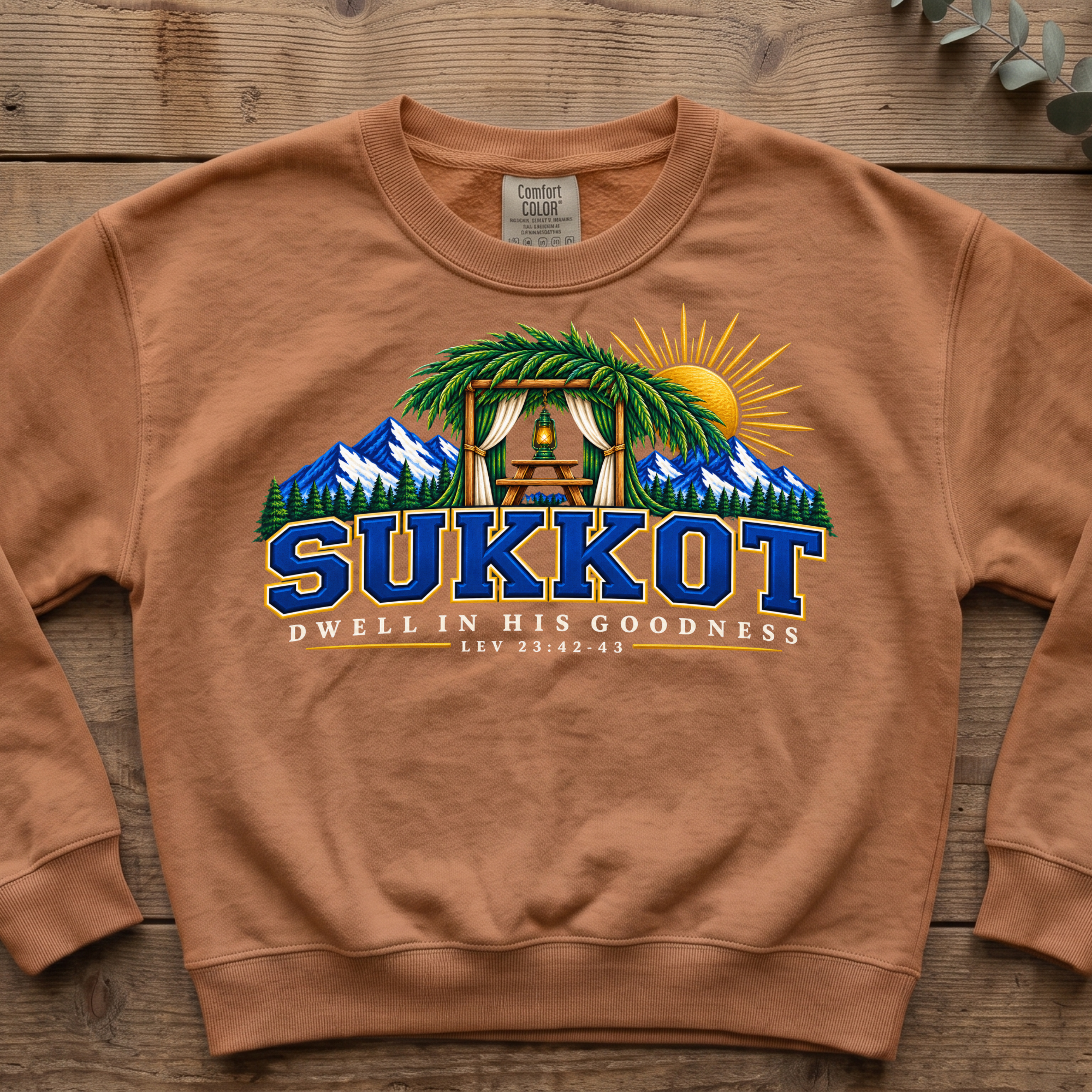 Dwell in His Goodness Sukkot Sweatshirt