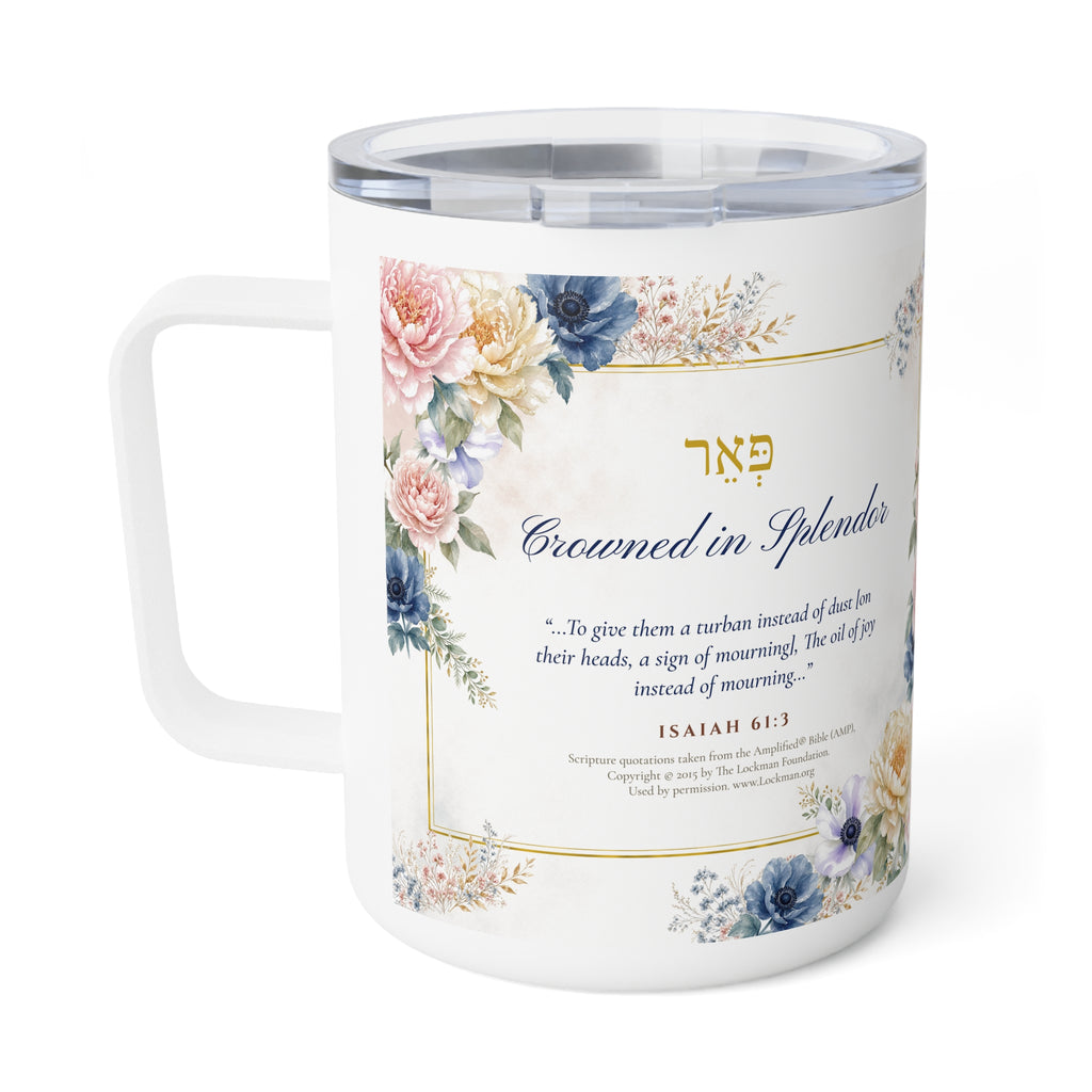 Crowned in Splendor floral insulated mug with Isaiah 61:3 and Hebrew pe'er, handle left