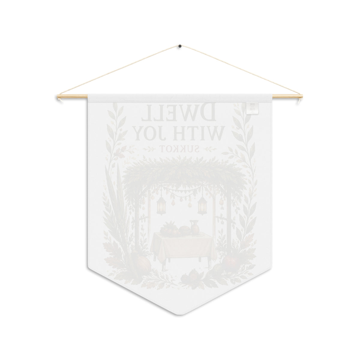 Back of the Dwell With Joy wall pennant showing the faint reversed print through the fabric