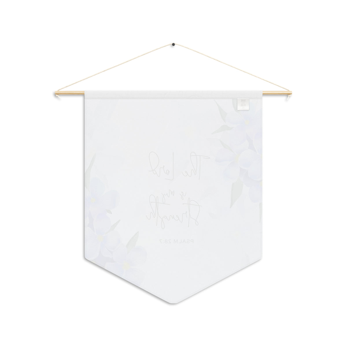 Back of the Lord Is My Strength floral wall pennant, with the print showing faintly through the white fabric