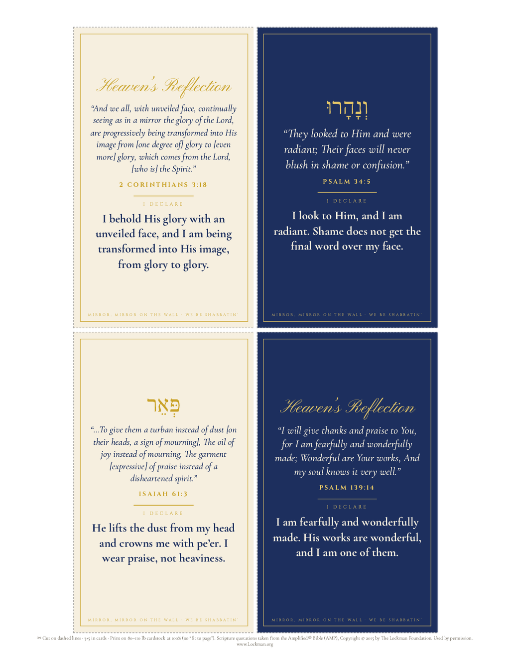 Printable page of four 3x5 Mirror Declaration Cards with 2 Corinthians 3:18, Psalm 34:5, Isaiah 61:3 and Psalm 139:14 (AMP) and dashed cut lines