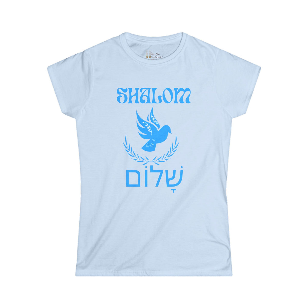 Front view of a light blue women's t-shirt with Shalom, a blue dove, laurel branches and Hebrew lettering