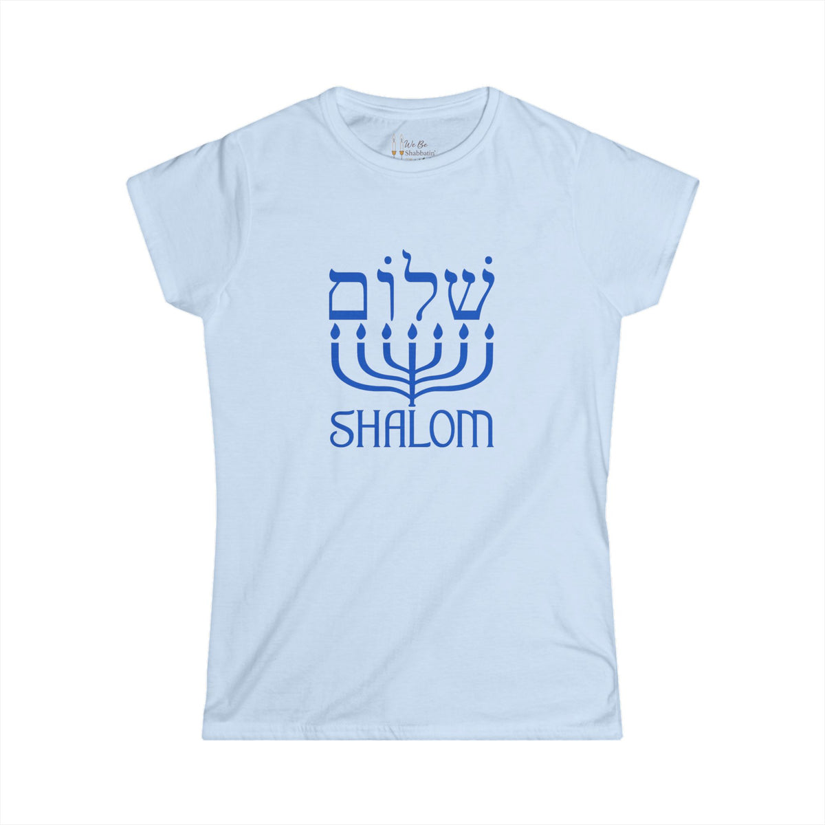 Front view of a light blue women's Shalom t-shirt with blue Hebrew lettering above a menorah