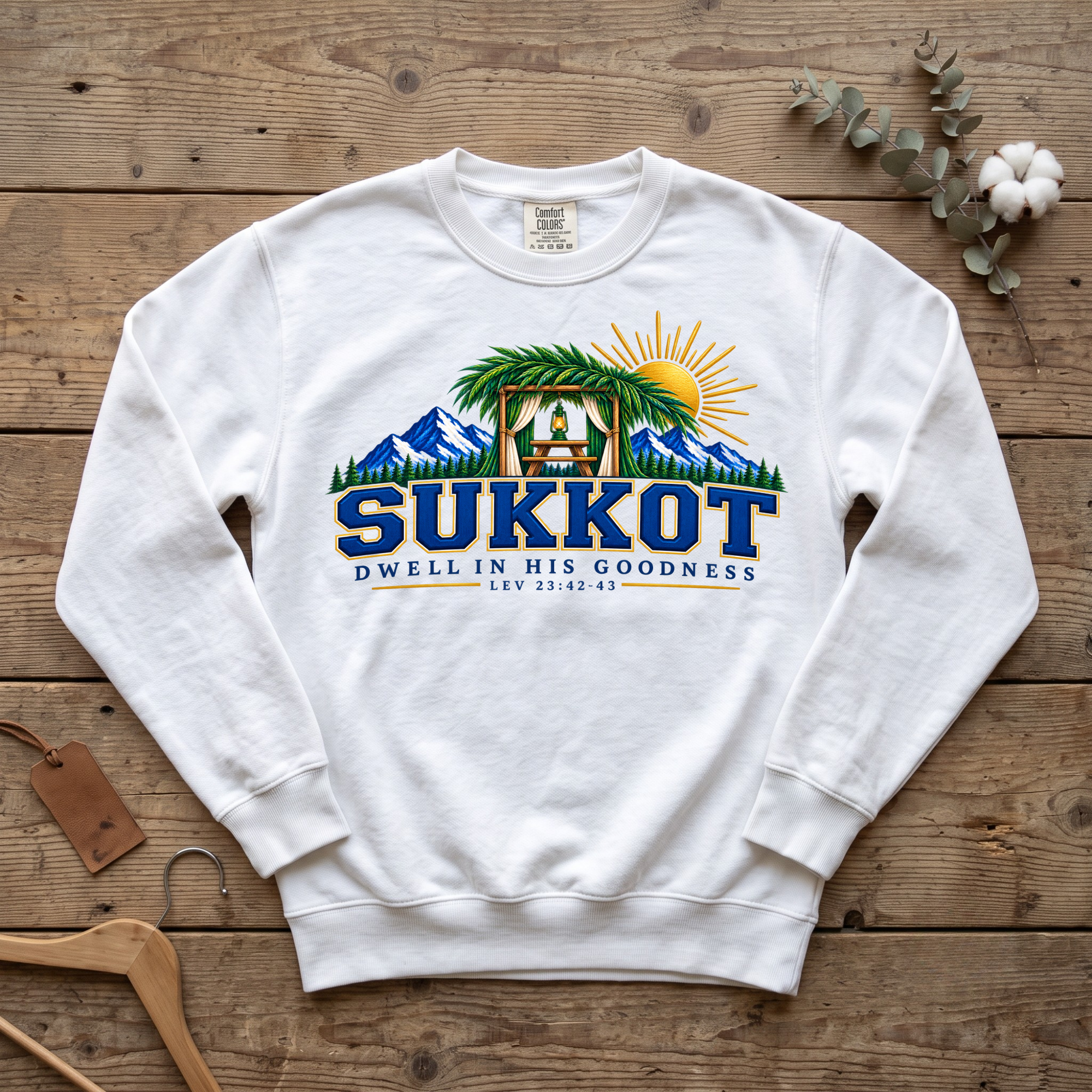 Dwell in His Goodness Sukkot Sweatshirt